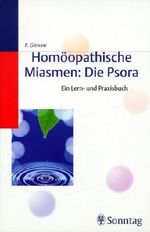 Homöopathische Miasmen: Die Psora Cover des Buches Homöopathische Miasmen: Die Psora (ISBN: 9783877582039)