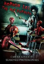 Horror 101: The Way Forward Cover des Buches Horror 101: The Way Forward (ISBN: 9780992227241)