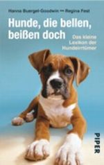 Hunde, die bellen, beißen doch Cover des Buches Hunde, die bellen, beißen doch (ISBN: 9783492300995)