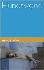Hundswand: Roman (German Edition) Cover des Buches Hundswand: Roman (German Edition) (ISBN: B00KQSVUBY)