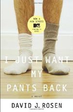 I Just Want My Pants Back Cover des Buches I Just Want My Pants Back (ISBN: 9780767927949)