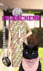 INGESCHENK: Der ominöse Fall der Ingeborg Ginster Cover des Buches INGESCHENK: Der ominöse Fall der Ingeborg Ginster (ISBN: B00FE1AM6M)