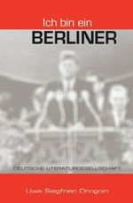 Ich bin ein Berliner Cover des Buches Ich bin ein Berliner (ISBN: 9783738012897)