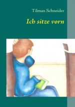 Ich sitze vorn Cover des Buches Ich sitze vorn (ISBN: 9783848289288)