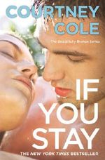 If You Stay: The Beautifully Broken Series: Book 1 Cover des Buches If You Stay: The Beautifully Broken Series: Book 1 (ISBN: 9781455550814)