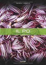 Il Po: Kulinarische Impressionen by Michael Langoth (2014) Gebundene Ausgabe Cover des Buches Il Po: Kulinarische Impressionen by Michael Langoth (2014) Gebundene Ausgabe (ISBN: B00QW4GUJS)