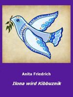Ilona wird Kibbuznik Cover des Buches Ilona wird Kibbuznik (ISBN: 9783936524598)