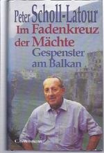 Im Fadenkreuz der Mächte - Gespenster auf dem Balkan Cover des Buches Im Fadenkreuz der Mächte - Gespenster auf dem Balkan (ISBN: B003VHQG8O)