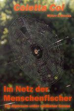 Im Netz der Menschenfischer: Ein Alptraum unter südlicher Sonne Cover des Buches Im Netz der Menschenfischer: Ein Alptraum unter südlicher Sonne (ISBN: B00GZ5X876)