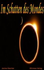 Im Schatten des Mondes Cover des Buches Im Schatten des Mondes (ISBN: B00ECNSPZS)