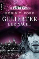 Immortal: Geliebter der Nacht Cover des Buches Immortal: Geliebter der Nacht (ISBN: 9783426405116)