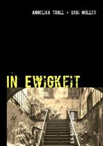 In Ewigkeit: Ein Briefroman Cover des Buches In Ewigkeit: Ein Briefroman (ISBN: 9783732274444)
