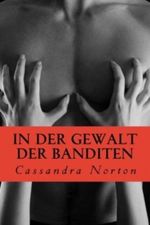 In der Gewalt der Banditen Cover des Buches In der Gewalt der Banditen (ISBN: 9781480013278)