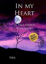 In my Heart (Romance) (Romance Erotica, BDSM, and Submission.) Cover des Buches In my Heart (Romance) (Romance Erotica, BDSM, and Submission.) (ISBN: B00OKVEQV4)