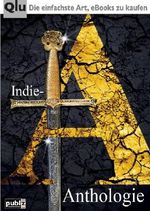 Indie-Anthologie 2013 Cover des Buches Indie-Anthologie 2013 (ISBN: B00HSMBFPW)