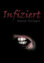 Infiziert Cover des Buches Infiziert (ISBN: B00BR1MKXG)