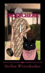 Ingeschenk Cover des Buches Ingeschenk (ISBN: 9781492819622)