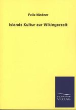 Islands Kultur zur Wikingerzeit Cover des Buches Islands Kultur zur Wikingerzeit (ISBN: 9783846037423)