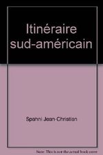 Itinéraire sud-américain Cover des Buches Itinéraire sud-américain (ISBN: B0044Y90QI)