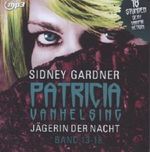 Jägerin der Nacht, 3 Audio-CDs. Tl.13-18 Cover des Buches Jägerin der Nacht, 3 Audio-CDs. Tl.13-18 (ISBN: 9783865499455)