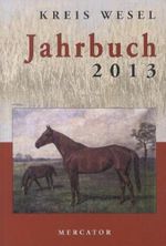 Jahrbuch Kreis Wesel 2013 Cover des Buches Jahrbuch Kreis Wesel 2013 (ISBN: 9783874635141)