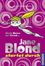 Jane Blond startet durch Cover des Buches Jane Blond startet durch (ISBN: 9783440118399)