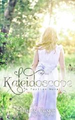 Kaleidoscope (Faylinn Book 1) Cover des Buches Kaleidoscope (Faylinn Book 1) (ISBN: B00BR54RNS)