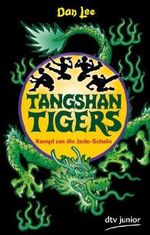 Kampf um die Jade-Schale Tangshan Tigers 1 Cover des Buches Kampf um die Jade-Schale Tangshan Tigers 1 (ISBN: 9783423714433)