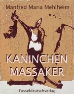 Kaninchenmassaker Cover des Buches Kaninchenmassaker (ISBN: B00HATNCUO)
