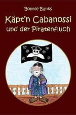 Käpt'n Cabanossi und der Piratenfluch Cover des Buches Käpt'n Cabanossi und der Piratenfluch (ISBN: B00AOTTJMM)
