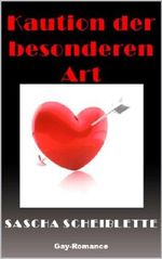 Kaution der besonderen Art Cover des Buches Kaution der besonderen Art (ISBN: B00JG8RSUM)