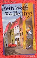 Kein Wort zu Benny! Cover des Buches Kein Wort zu Benny! (ISBN: 9783765566219)