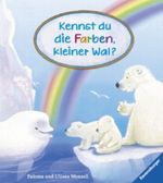 Kennst du die Farben, kleiner Wal? Cover des Buches Kennst du die Farben, kleiner Wal? (ISBN: 9783473434046)
