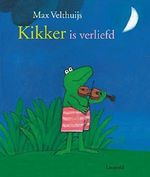 Kikker is verliefd (Dutch Edition) Cover des Buches Kikker is verliefd (Dutch Edition) (ISBN: 9789025865634)