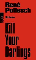 Kill Your Darlings: Stücke Cover des Buches Kill Your Darlings: Stücke (ISBN: 0884717169799)