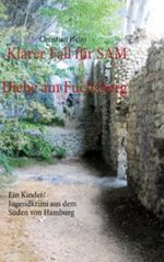 Klarer Fall für SAM: Diebe am Fuchsberg Cover des Buches Klarer Fall für SAM: Diebe am Fuchsberg (ISBN: 9783848276097)