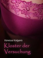 Kloster der Versuchung Cover des Buches Kloster der Versuchung (ISBN: B009TY5E3Q)