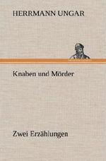 Knaben und Mörder Cover des Buches Knaben und Mörder (ISBN: 9783847263104)