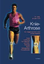 Knie-Arthrose: Von wegen da kann man nichts machen. Neue Hoffnung für Patienten mit Knie-Arthrose durch biologischen Knorpelersatz Cover des Buches Knie-Arthrose: Von wegen da kann man nichts machen. Neue Hoffnung für Patienten mit Knie-Arthrose durch biologischen Knorpelersatz (ISBN: 9783776621389)