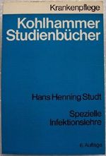 Kohlhammer Studienbücher Krankenpflege - Spezielle Infektionslehre (Kohlhammer Studienbücher) Cover des Buches Kohlhammer Studienbücher Krankenpflege - Spezielle Infektionslehre (Kohlhammer Studienbücher) (ISBN: 9783170045675)