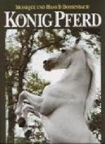 König Pferd Cover des Buches König Pferd (ISBN: 9783828915688)