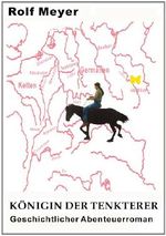 Königin der Tenkterer (Gundrun) Cover des Buches Königin der Tenkterer (Gundrun) (ISBN: B00A3G6IMA)