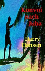 Konvoi nach Juba Cover des Buches Konvoi nach Juba (ISBN: B00OX2L01Y)