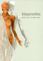 Körperwelten. Einblicke in den menschlichen Körper. Cover des Buches Körperwelten. Einblicke in den menschlichen Körper. (ISBN: 9783933551009)