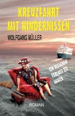 Kreuzfahrt mit Hindernissen: Ein bisschen Verlust ist immer Cover des Buches Kreuzfahrt mit Hindernissen: Ein bisschen Verlust ist immer (ISBN: 9781514236208)
