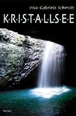 Kristallsee Cover des Buches Kristallsee (ISBN: B006XXJWOS)