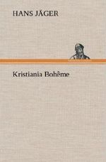 Kristiania Bohême Cover des Buches Kristiania Bohême (ISBN: 9783847253013)