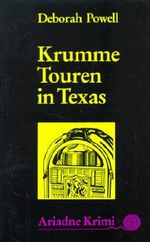 Krumme Touren in Texas Cover des Buches Krumme Touren in Texas (ISBN: 9783886195671)