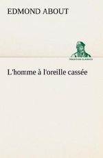 L'homme à l'oreille cassée Cover des Buches L'homme à l'oreille cassée (ISBN: 9783849139971)