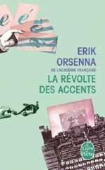 La Révolte des accents de Orsenna, Erik (2008) Poche Cover des Buches La Révolte des accents de Orsenna, Erik (2008) Poche (ISBN: B00OPMQIZA)
